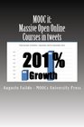 MOOC it Massive Open Online Courses in Tweets MOOCs grew 201 last year Get up to speed on the latest MOOC developments per area including  areas