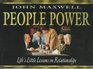 People Power: Lifes Little Lessons on Relationships
