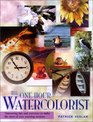 The OneHour Watercolorist