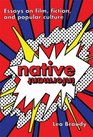 Native Informant Essays on film fiction and popular culture