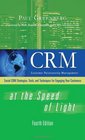 CRM at the Speed of Light Fourth Edition Social CRM 20 Strategies Tools and Techniques for Engaging Your Customers