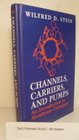 Channels Carriers and Pumps An Introduction to Membrane Transport