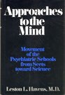 Approaches to the Mind Movement of the Psychiatric Schools from Sects Toward Science