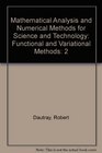 Mathematical Analysis and Numerical Methods for Science and Technology Functional and Variational Methods