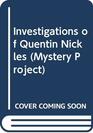 Investigations of Quentin Nickles