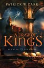 A Draw of Kings (Staff and the Sword, Bk 3)