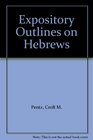 Expository Outlines on Hebrews