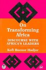 On Transforming Africa Discourse With Africa's Leaders