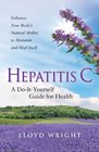Hepatitis C A DoItYourself Guide for Health