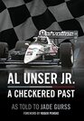 Al Unser Jr A Checkered Past