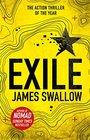 Exile The explosive new action thriller from the Sunday Times bestselling author of Nomad