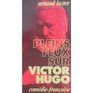 Pleins feux sur Victor Hugo