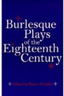 Burlesque Plays of the Eighteenth Century