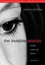 The Invisible Woman Gender Crime and Justice