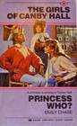 Princess Who? (Girls of Canby Hall, Bk 24)