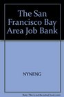 The San Francisco Bay Area Job Bank