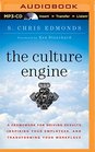 The Culture Engine A Framework for Driving Results Inspiring Your Employees and Transforming Your Workplace