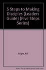 5 Steps to Making Disciples Leader's Guide