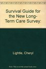 Survival Guide for the New Long Term Care Survey