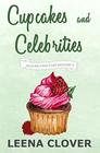 Cupcakes and Celebrities: A Cozy Murder Mystery (Pelican Cove Cozy Mystery Series)