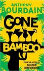 Gone Bamboo