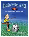 Fishin' with a Net How to Create Web Sites That Work