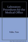 Laboratory Procedures for the Medical Office