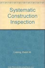 Systematic Construction Inspection