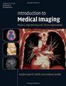 Introduction to Medical Imaging Physics Engineering and Clinical Applications