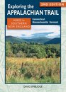 Exploring the Appalachian Trail Hikes in Southern New England 2nd Edition Connecticut Massachusetts Vermont