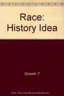 Race The History of an Idea in America