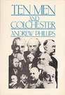Ten Men and Colchester