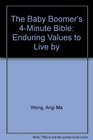 The Baby Boomer's 4Minute Bible Enduring Values to Live By