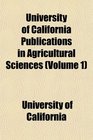 University of California Publications in Agricultural Sciences