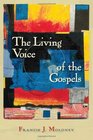 The Living Voice of the Gospels