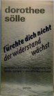 Furchte dich nicht der Widerstand wachst Gesprache in Holland Begegnung mit Helder Camara Dorothy Day und USA