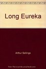 Long Eureka
