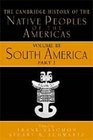 Cambridge History of the Native Peoples of the Americas Volume III South PART 1