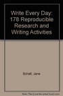Write Every Day: 178 Reproducible Research and Writing Activities