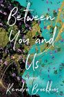 Between You and Us