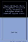 Household Movement and Housing Choice