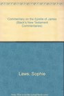 New Testament Commentaries a Commentary on the Epistle of James