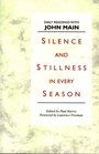 Silence  Stillness in Every Season Daily Readings With John Main