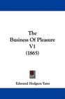 The Business Of Pleasure V1