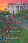 Murder at Crossways (Gilded Newport, Bk 7)