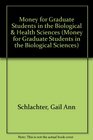 Money for Graduate Students in the Biological  Health Sciences 20032005