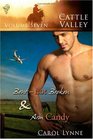 Cattle Valley, Vol 7: Bent -- Not Broken / Arm Candy