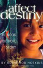 Affect Destiny The Book of Hope Story