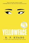 Yellowface: A Reese\'s Book Club Pick
