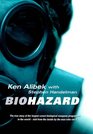 Biohazard: The Chilling True Story of the Largest Covert Biological Weapons Program in the World-Told From the Inside Man Who Ran it